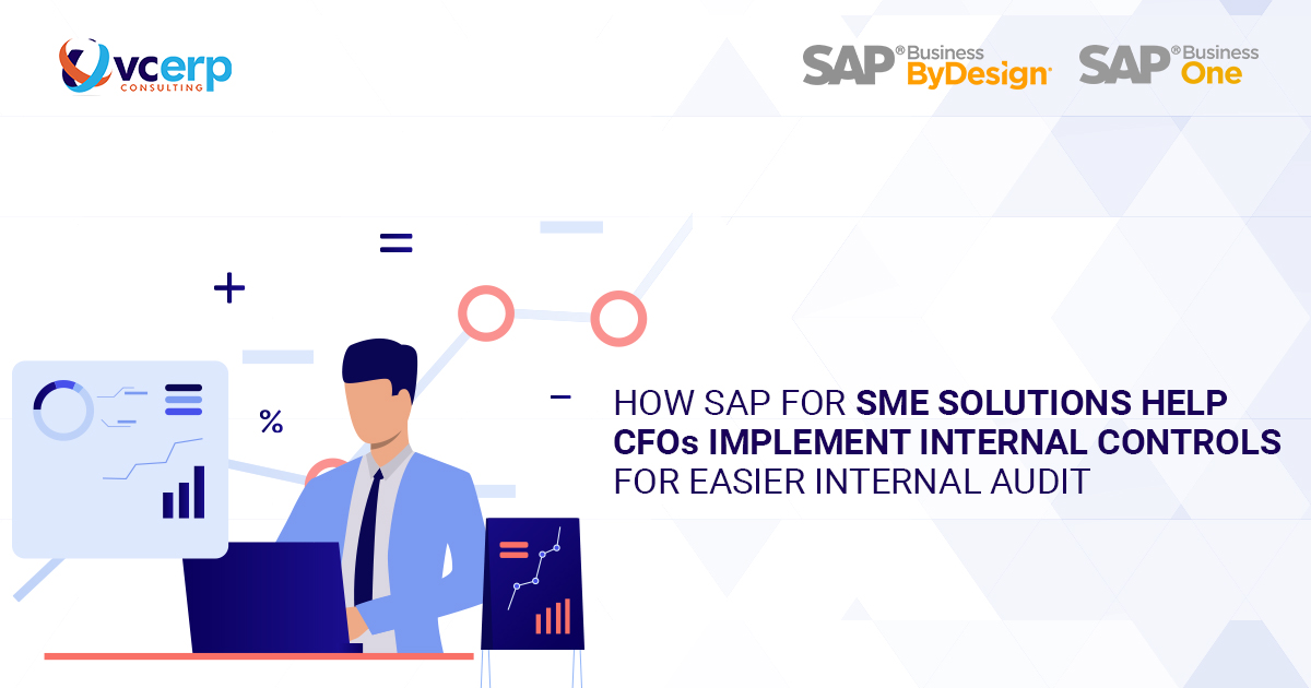 How SAP for SME solutions help CFOs implement Internal Controls for easier Internal Audit