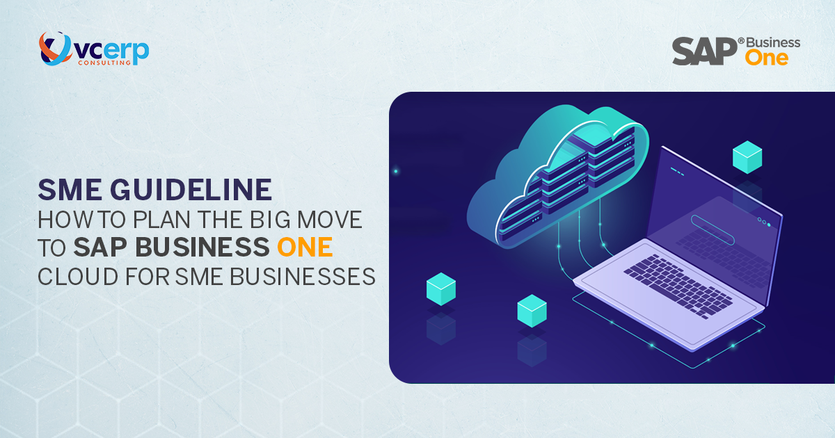 SME Guideline: How to Plan the Big Move to SAP B1 Cloud for SME Businesses