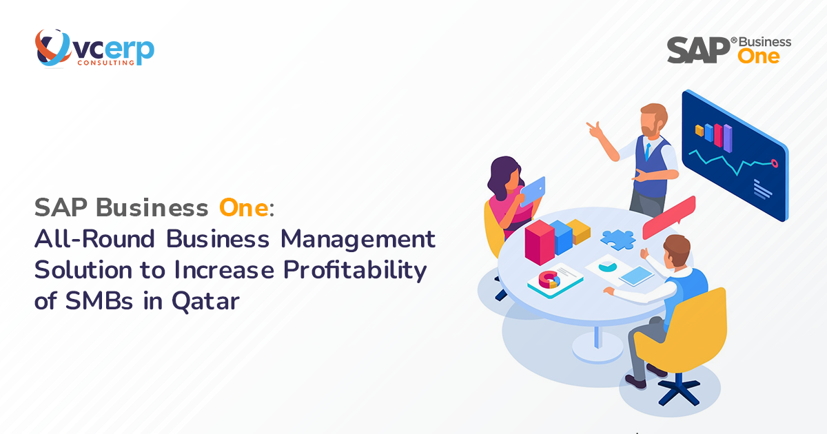 SAP Business One: All-Round Business Management Solution to Increase Profitability of SMBs in Qatar