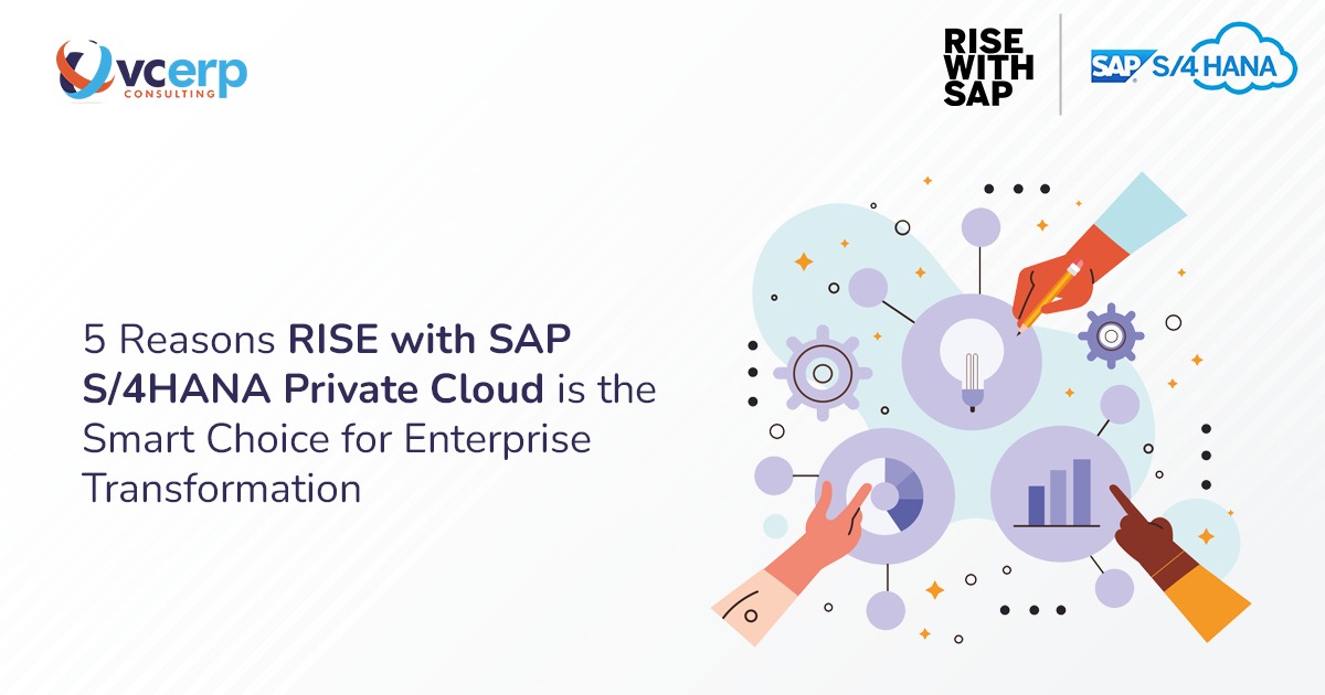 5 Reasons RISE with SAP S/4HANA Private Cloud is the Smart Choice for Enterprise Transformation