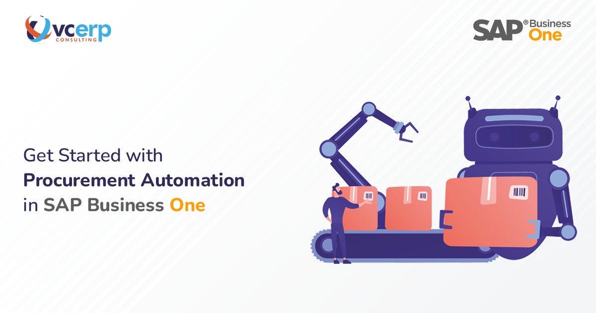 Why Streamline Procure-to-Pay Cycle with Procurement Automation in SAP Business One?