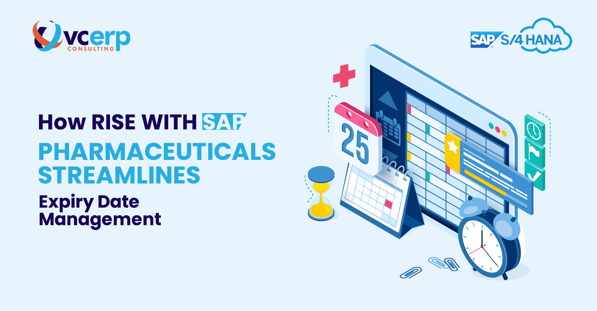 RISE with SAP For Pharmaceuticals To Streamline Expiry Date Management