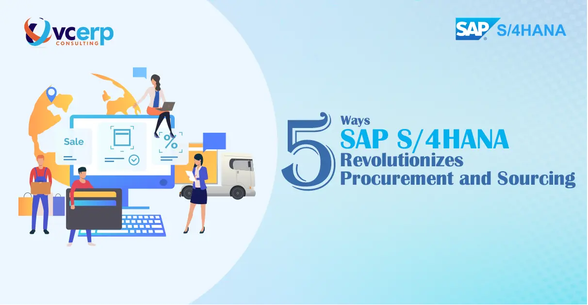 5 Ways SAP S/4HANA Revolutionizes Procurement and Sourcing