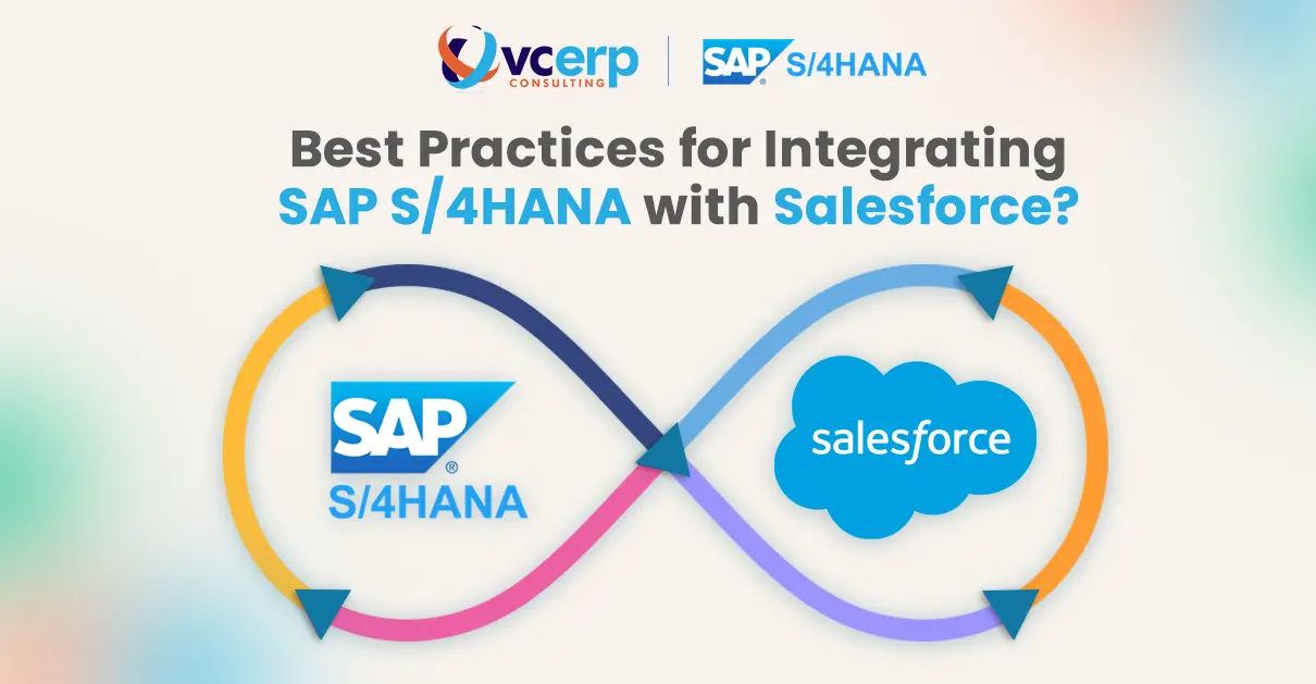 Best Practices for Integrating Salesforce with SAP S/4HANA