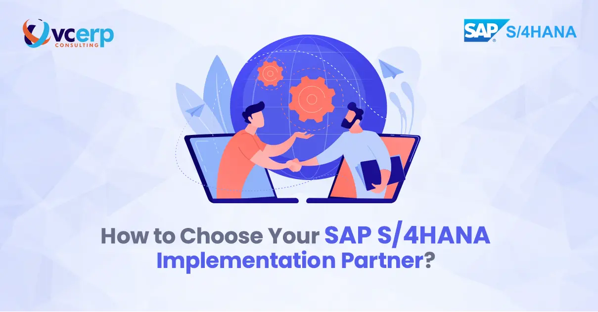 How to Choose Your SAP S/4HANA Implementation Partner?